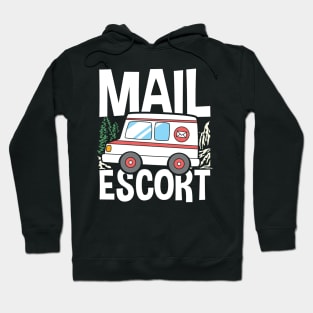 Mail Escort - Mail Carrier Hoodie